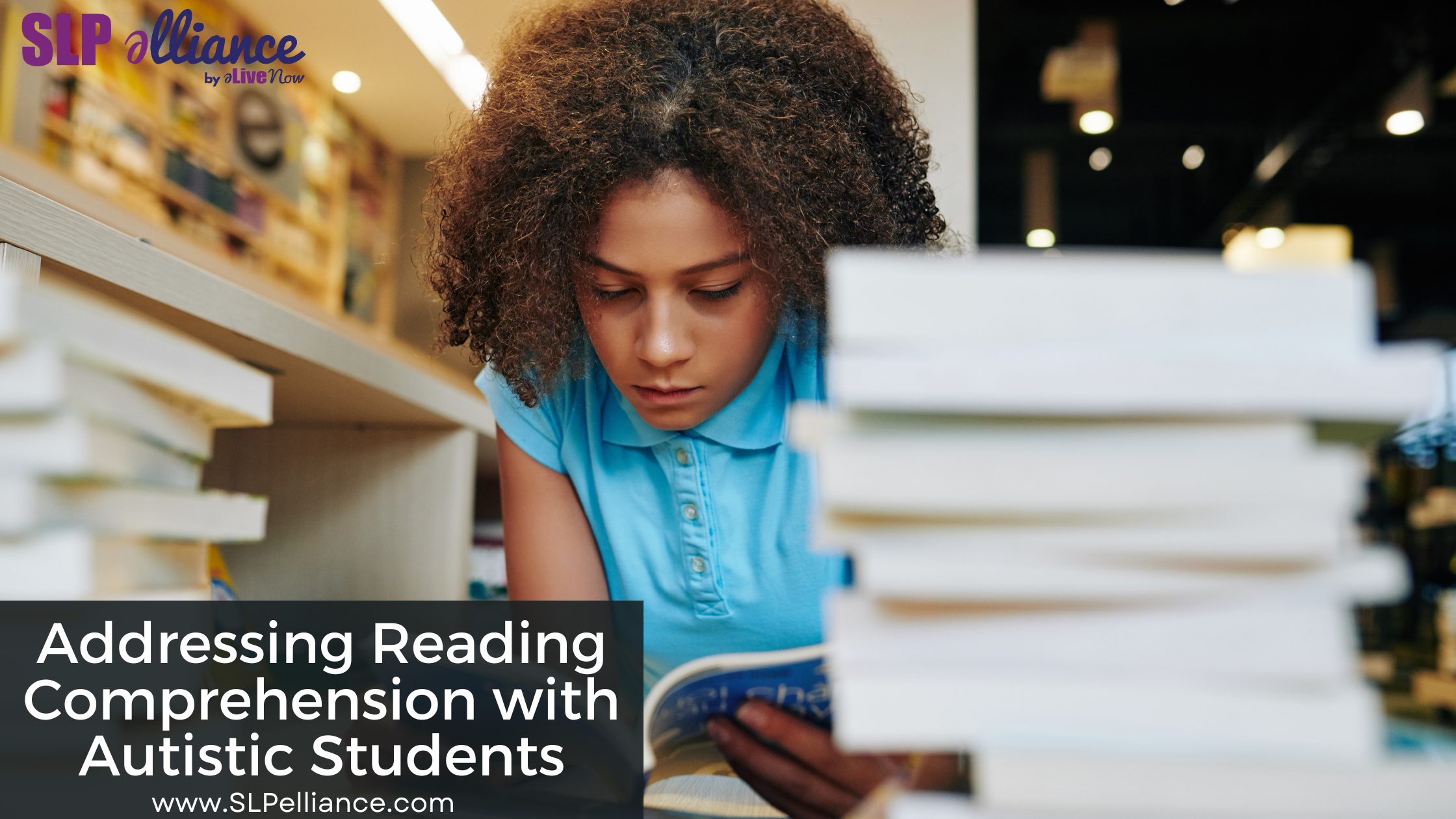 Addressing Reading Comprehension in Autistic Students